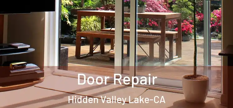  Door Repair Hidden Valley Lake-CA