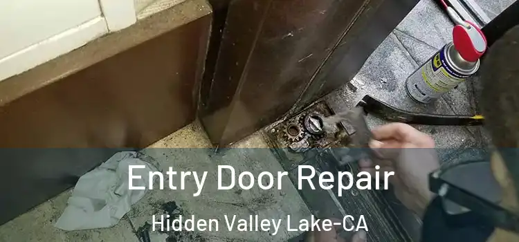 Entry Door Repair Hidden Valley Lake-CA